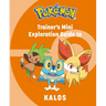 Pokémon: Trainer's Mini Exploration Guide to Kalos