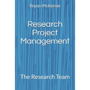 Research Project Management: The Research Team