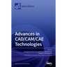 Advances in CAD/CAM/CAE Technologies
