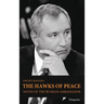 The Hawks of Peace: Notes of the Russian Ambassador