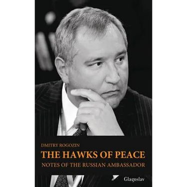 The Hawks of Peace: Notes of the Russian Ambassador