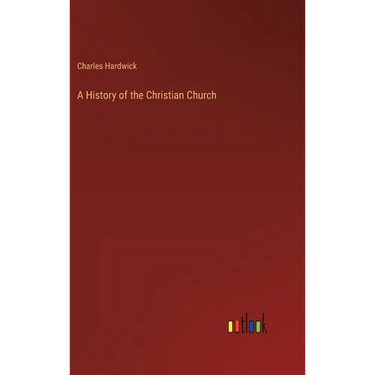 A History of the Christian Church