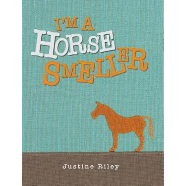 I'm a Horse Smeller