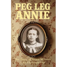 Peg Leg Annie: The Story of Anna Morrow
