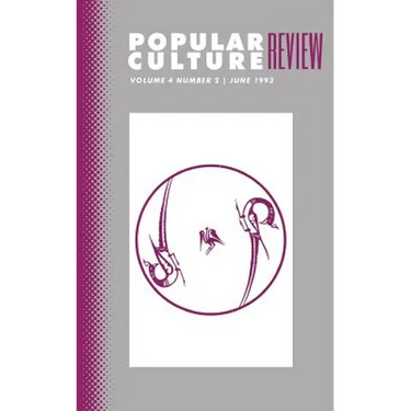 Popular Culture Review: Vol. 4, No. 2, June 1993