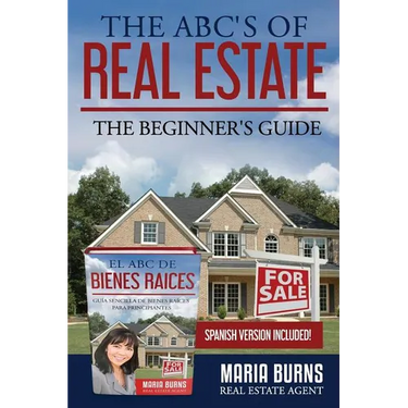 The ABCs of Real Estate: The Beginner's Guide
