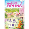 Syrup to No Good