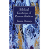 Biblical Doctrine of Reconciliation