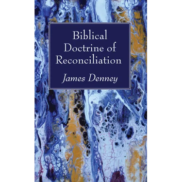 Biblical Doctrine of Reconciliation
