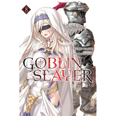 Goblin Slayer, Vol. 8 (Light Novel)