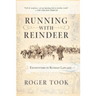 Running with Reindeer: Encounters in Russian Lapland