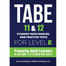 TABE 11 and 12 Student Math Manual and Practice Tests for Level E