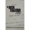 A Risk Too Far: A Psychological Autopsy of the Planning for Arnhem