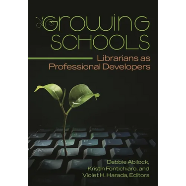Growing Schools: Librarians as Professional Developers