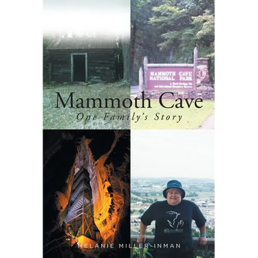 Mammoth Cave: One Family's Story