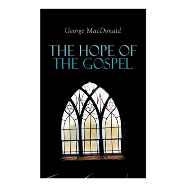 The Hope of the Gospel