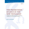 The Proskynesis of Jesus in the New Testament: A Study on the Significance of Jesus as an Object of Proskuneo in the New Testament Writings