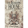 The Boardinghouse