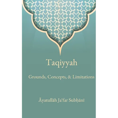 Taqiyyah: Grounds, Concepts, & Limitations