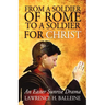 From a Soldier of Rome to a Soldier for Christ: An Easter Sunrise Drama
