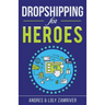 Dropshipping for Heroes