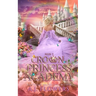 Crown Princess Academy: Book 2