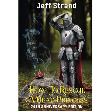 How to Rescue a Dead Princess: 24th Anniversary Edition