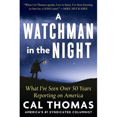 A Watchman in the Night: What I've Seen Over 50 Years Reporting on America