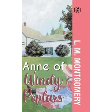 Anne of Windy Poplars
