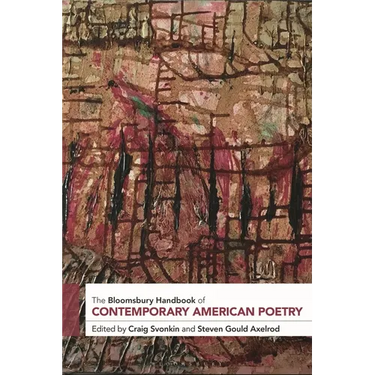 The Bloomsbury Handbook of Contemporary American Poetry