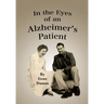 In the Eyes of an Alzheimer's Patient