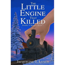 The Little Engine That Killed