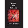 Writing with Scissors