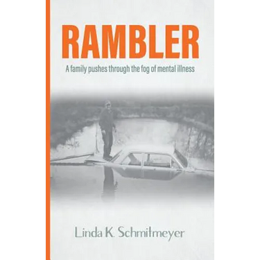Rambler: A family pushes through the fog of mental illness