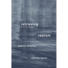 Retrieving Realism