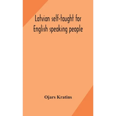 Latvian Self-Taught For English Speaking People