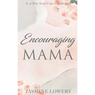 Encouraging Mama