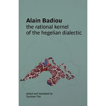 The Rational Kernel of the Hegelian Dialectic