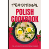 Traditional Polish Cookbook: 50 Authentic Recipes from Poland