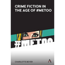 Crime Fiction in the Age of #Metoo