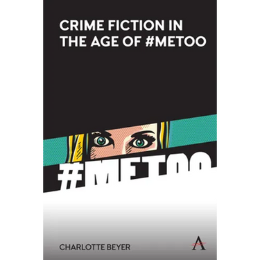 Crime Fiction in the Age of #Metoo