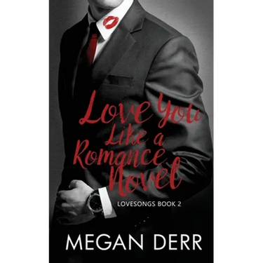 Love You Like a Romance Novel