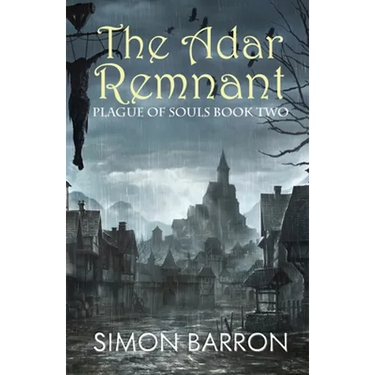 The Adar Remnant: Plague of Souls - Book 2