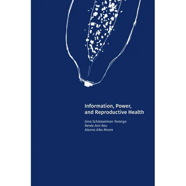 Information, Power, and Reproductive Health