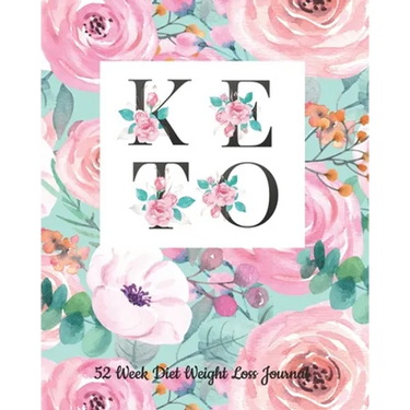 52 Week Keto Diet Weight Loss Journal: Your Meals Weekly Diary Meal and Exercise Fitness Diet Weight Loss Journal Grocery Keto List Track And Plan Log