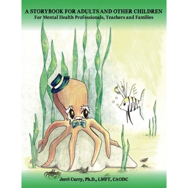 A Storybook for Adults and Other Children
