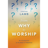 From Why to Worship: An Introduction to the Book of Habakkuk