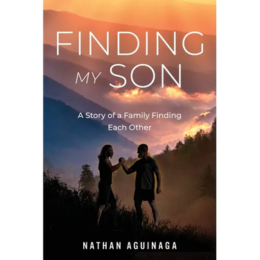 Finding My Son: A Story of a Family Finding Each Other