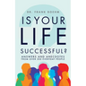 Is Your Life Successful?: Answers and Anecdotes from Over 200 Everyday People