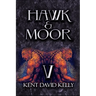 HAWK & MOOR - The Unofficial History of Dungeons & Dragons: Book 5 - Age of Glory